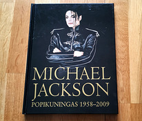 Raamat "MICHAEL JACKSON- POPIKUNINGAS 1958-2009"
