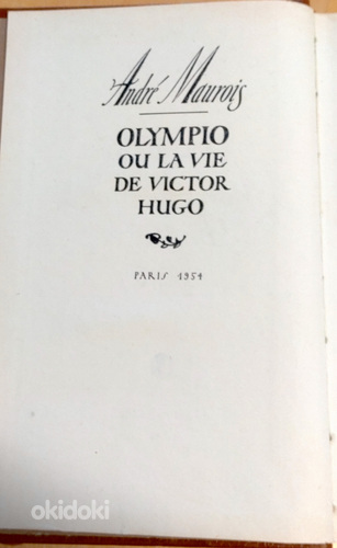 Raamatu autor Andre Maurois. Olympio ehk Victor Hugo elu (foto #2)