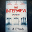 Книга The Interview - C.M.Ewan (фото #1)