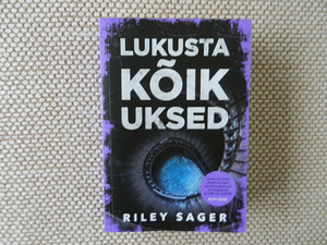 Riley Sager "Lukusta kõik uksed" (1 foto / 3)