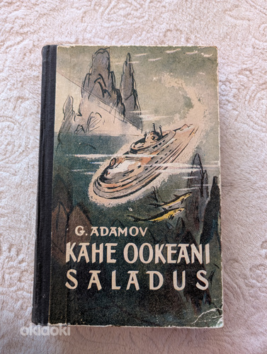 Seiklusjutte maalt ja merelt / Kahe ookeani saladus