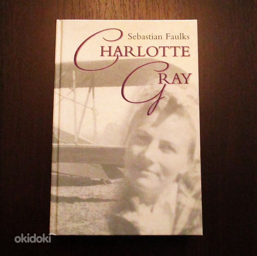 Charlotte Gray Sebastian Faulks