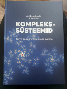 "Komplekssüsteemid ehk tervik on suurem kui osade summa" (1 foto / 1)