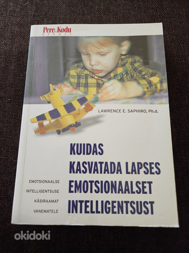 Kuidas kasvatada lapses emotsionaalset intelligentsust. (foto #1)
