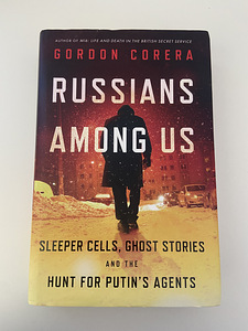 Russians Among Us, Gordon Corera