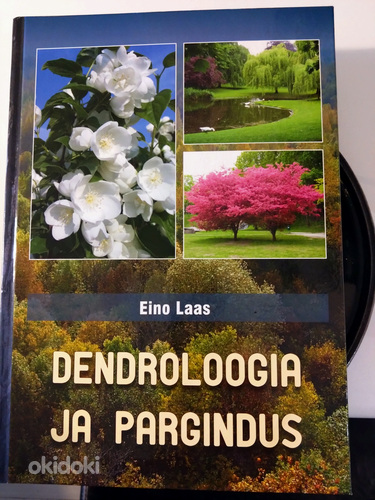 Dendroloogia ja pargindus. Eino Laas Неиспользованный (фото #1)