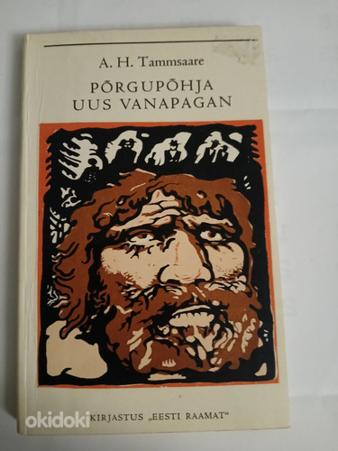 Книга А. Х. Таммсааре "Põrgupõhja uus vanapagan"