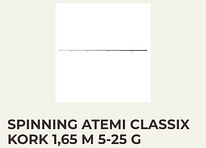 Uus SPINNING ATEMI CLASSIX KORK 1,65 M 5-25 G ritv õng